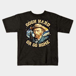 Gogh Hard or Go Home Funny Artist Pun Design Kids T-Shirt